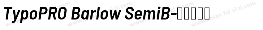 TypoPRO Barlow SemiB字体转换